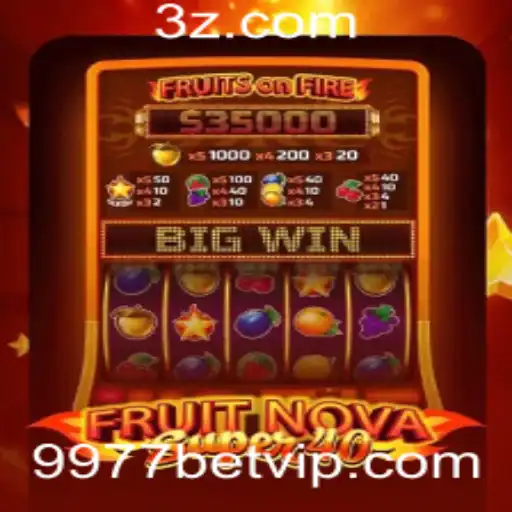 Explorando o Mundo de FruitNovaSuper40 e as Oportunidades da 9977bet